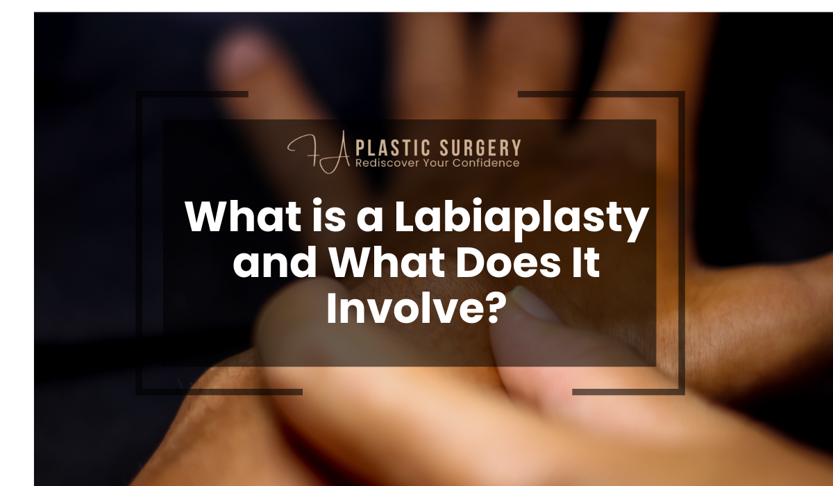 What is a Labiaplasty and What Does It Involve?