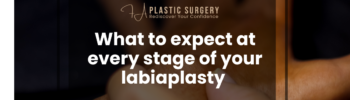 What to Expect at Every Stage of Your Labiaplasty