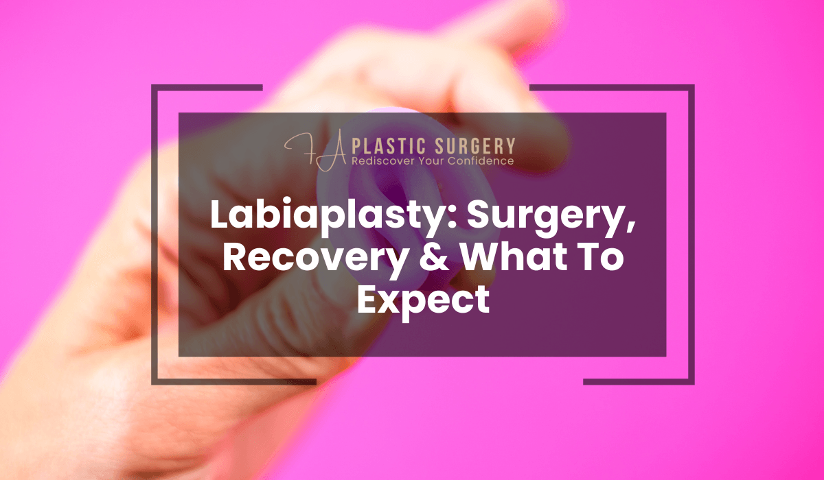 Labiaplasty Surgery, Recovery & What To Expect