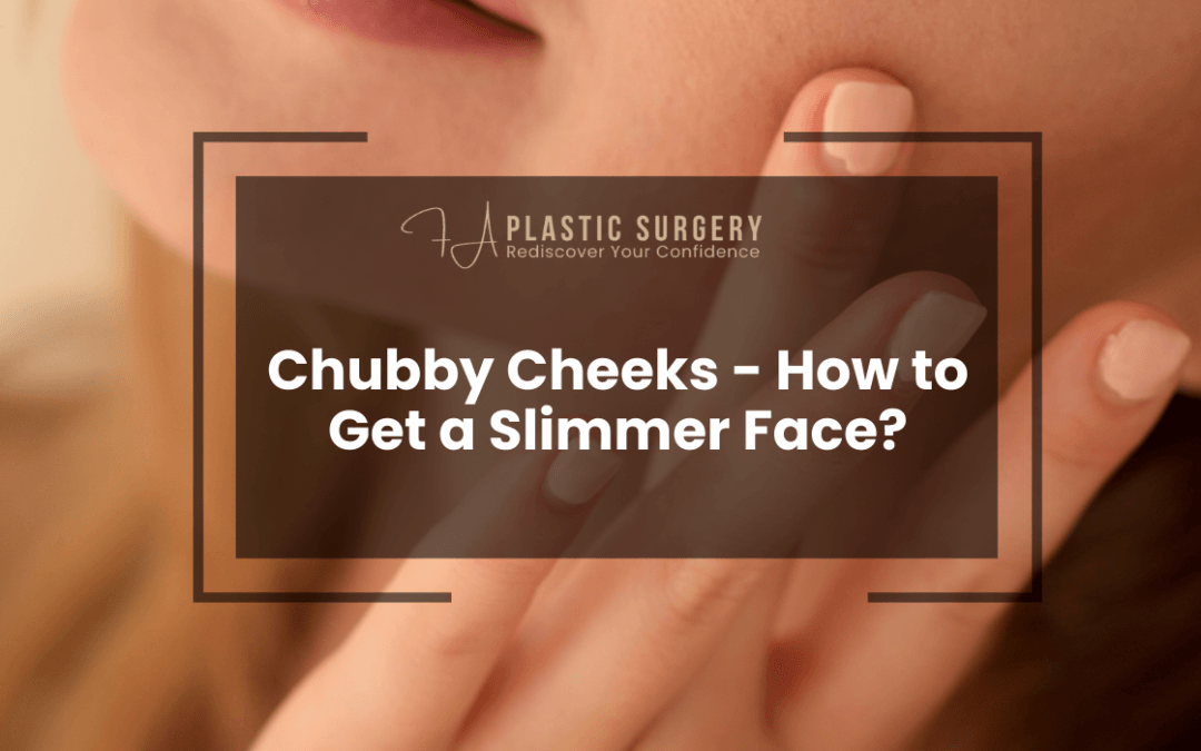 Chubby Cheeks - How to Get a Slimmer Face?