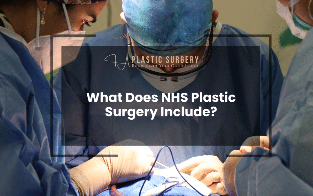 What Does NHS Plastic Surgery Include?