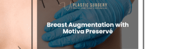 Breast Augmentation with Motiva Preservé