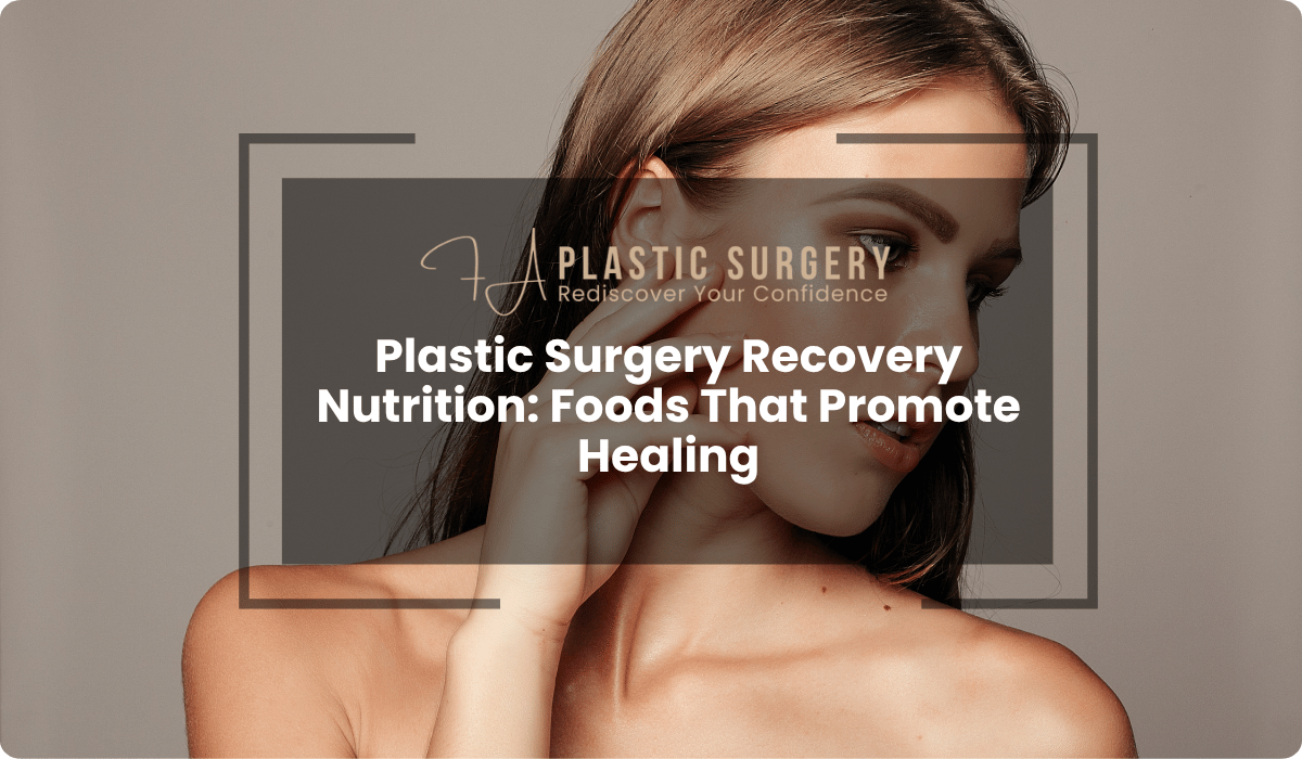 plastic surgery recovery nutrition healing foods guide